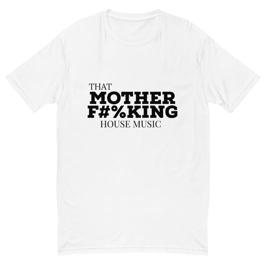 That MotherF#%King House Short Sleeve